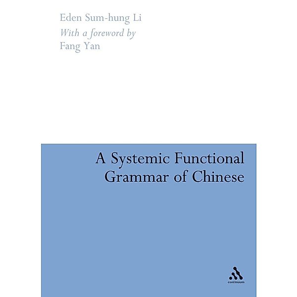 A Systemic Functional Grammar of Chinese, Eden Sum-Hung Li