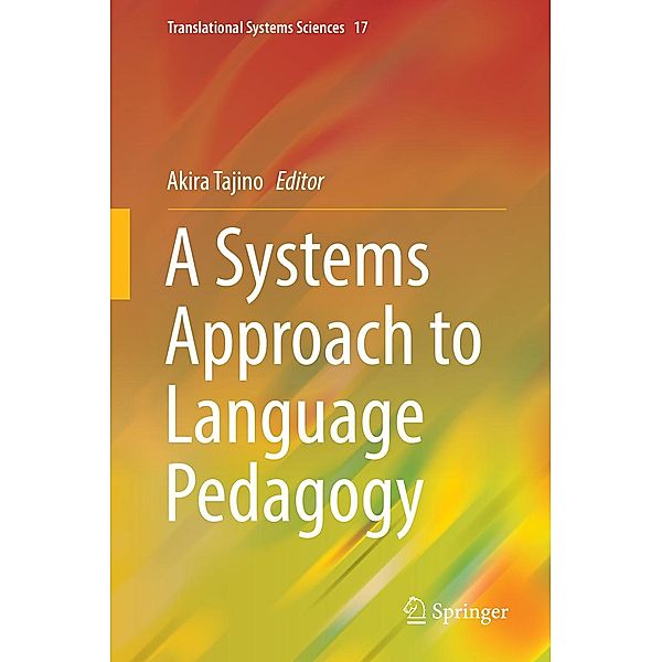 A Systems Approach to Language Pedagogy / Translational Systems Sciences Bd.17