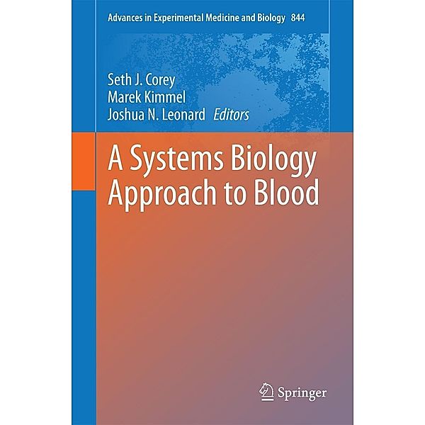 A Systems Biology Approach to Blood / Advances in Experimental Medicine and Biology Bd.844