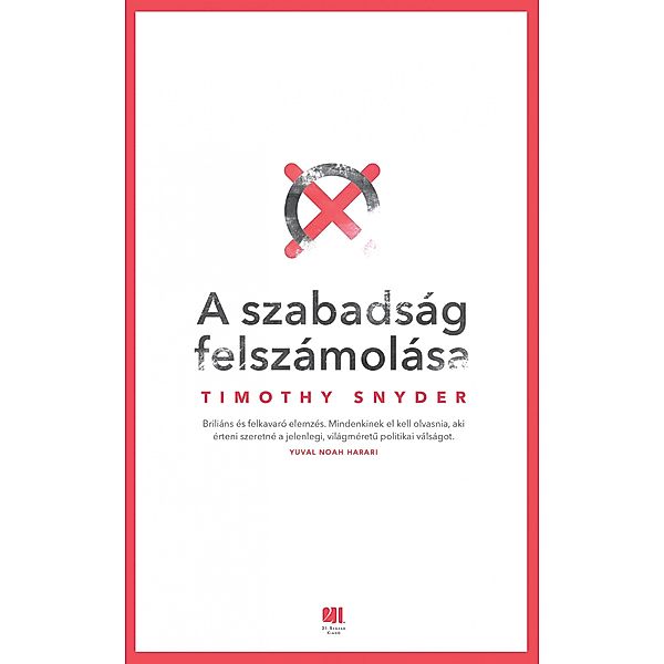 A szabadság felszámolása, Timothy Snyder