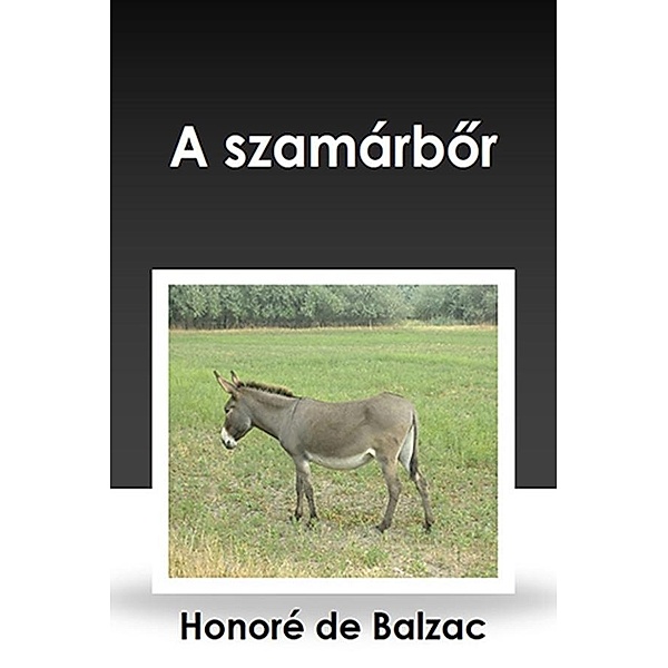 A szamárbor, de Balzac Honoré