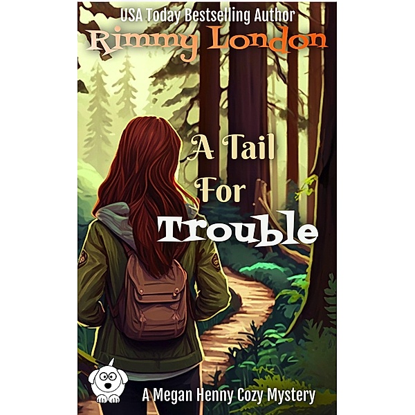 A Tail for Trouble (Megan Henny Cozy Mystery, #3) / Megan Henny Cozy Mystery, Rimmy London
