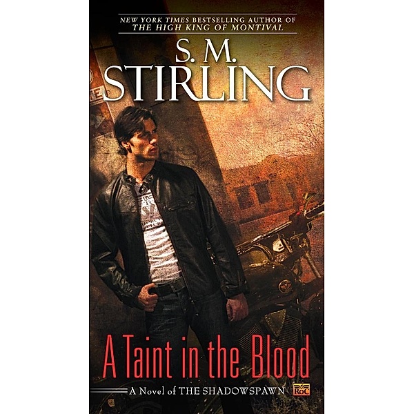 A Taint in the Blood / Novel of the Shadowspawn Bd.1, S. M. Stirling