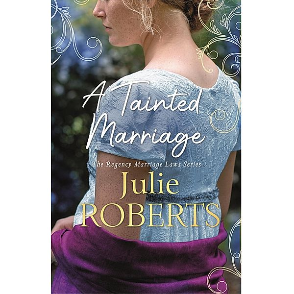 A Tainted Marriage, Julie Roberts