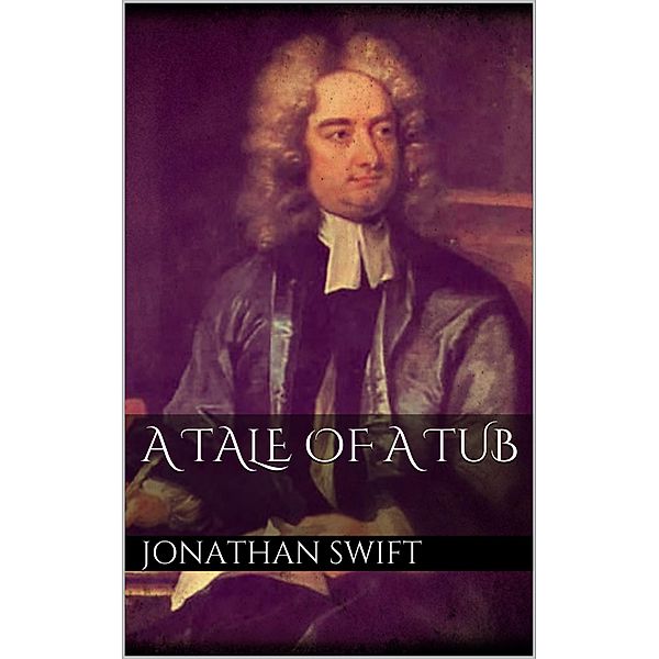 A Tale of a Tub, Jonathan Swift
