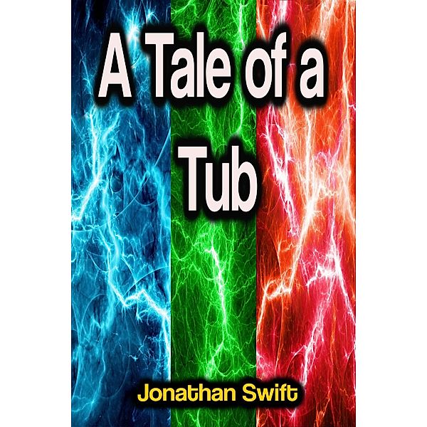 A Tale of a Tub, Jonathan Swift