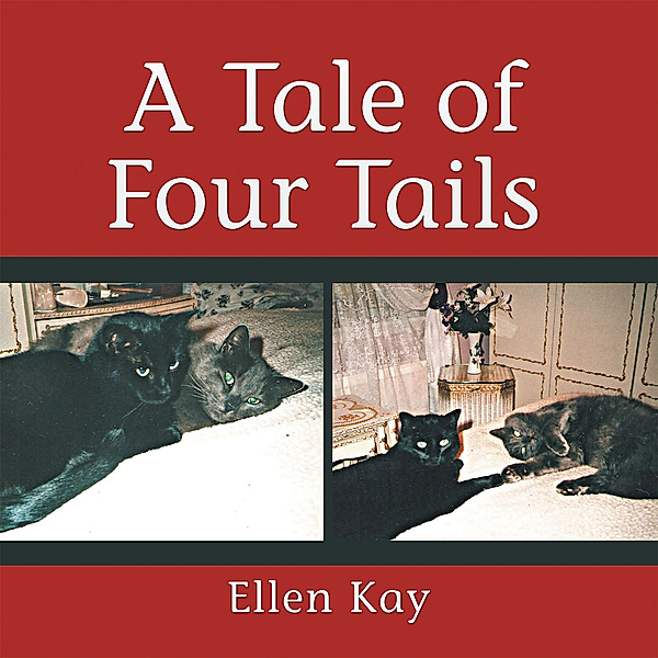 A Tale of Four Tails, Ellen Kay
