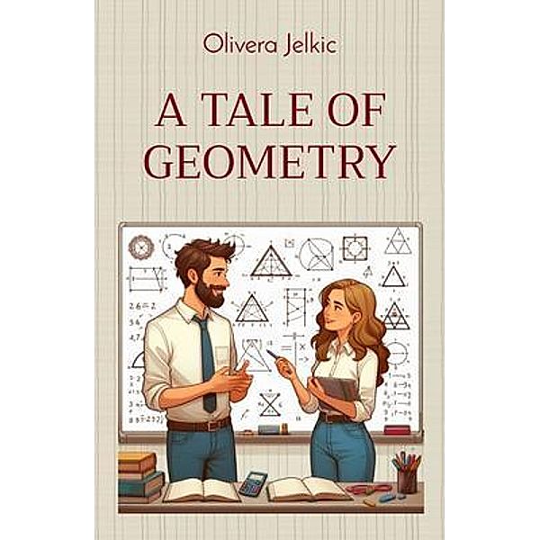 A Tale of Geometry, Olivera Jelkic
