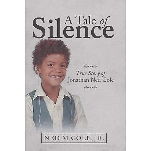 A Tale of Silence, Ned M. Cole