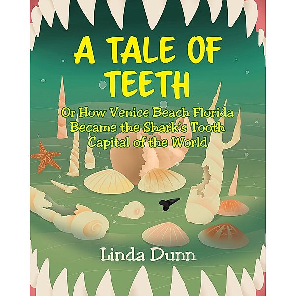 A Tale of Teeth, Linda Dunn