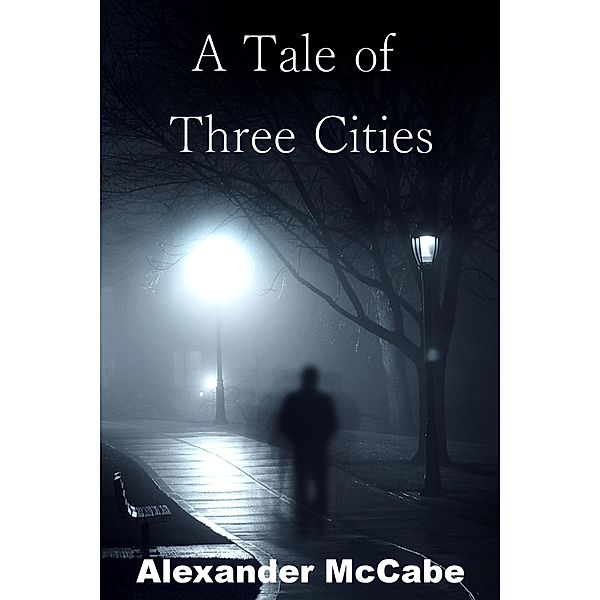 A Tale of Three Cities, Alexander Mccabe