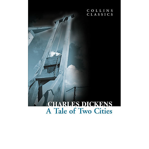 A Tale of Two Cities, Charles Dickens