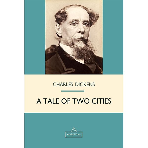 A Tale of Two Cities / Victorian Epic, Charles Dickens