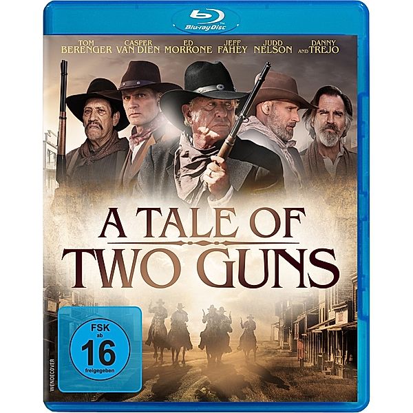 A Tale of Two Guns, Tom Berenger, Casper Van Dien, Ed Morrone, Danny Trejo, Jeff Fahey