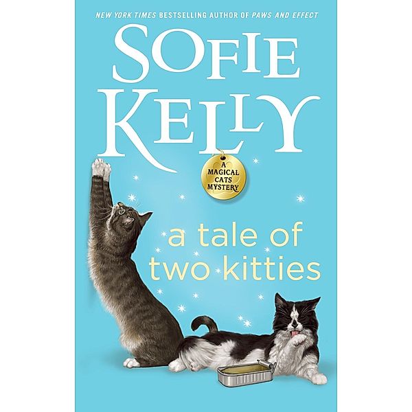 A Tale of Two Kitties / Magical Cats Bd.9, Sofie Kelly