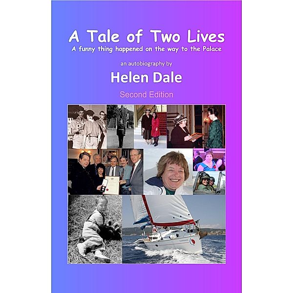 A Tale of Two Lives - A Funny Thing Happened on the way to the Palace, Helen Dale