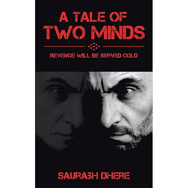 A Tale of Two Minds, Saurabh Dhere