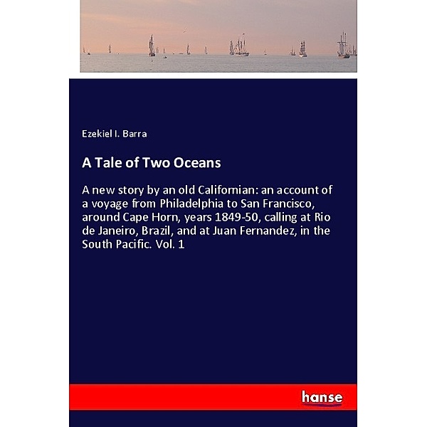 A Tale of Two Oceans, Ezekiel I. Barra