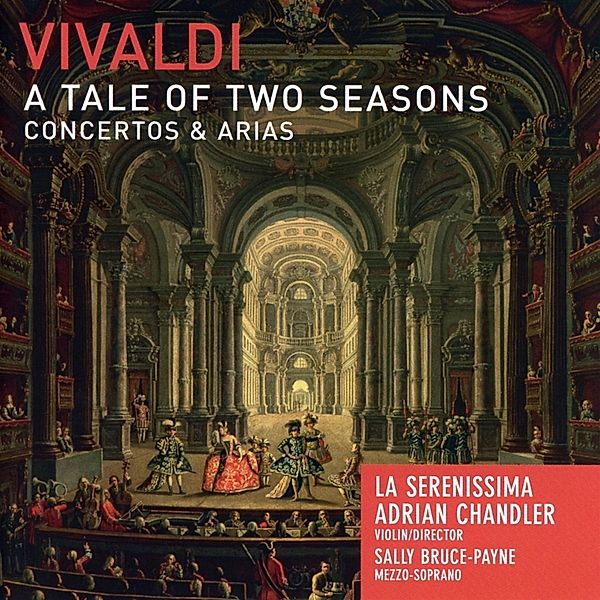 A Tale Of Two Seasons-Concertos &, Sally Bruce Payne, Adrian Chandler, La Serenissima