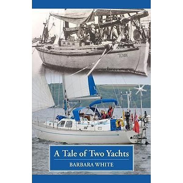 A Tale of Two Yachts, Barbara White