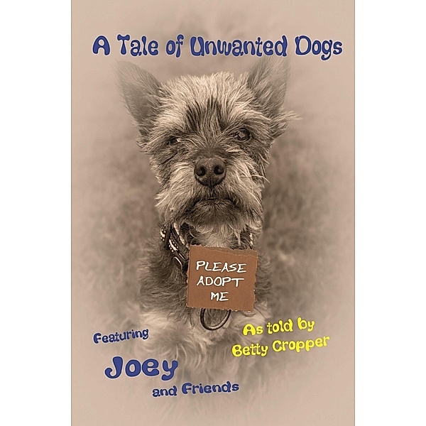 A Tale of Unwanted Dogs, Betty Cropper