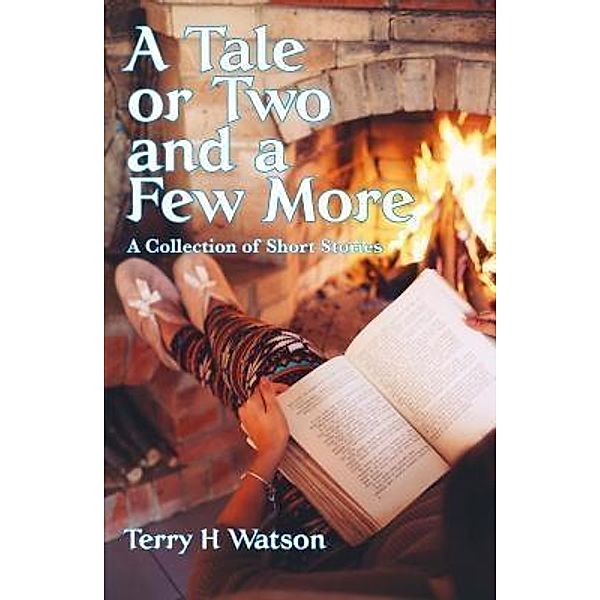 A Tale or Two and a Few More / Ramoan Press, Terry H. Watson