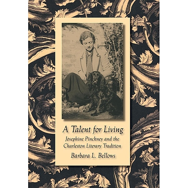 A Talent for Living / Southern Literary Studies, Barbara L. Bellows