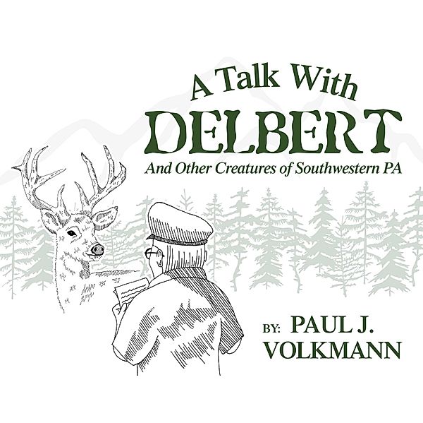 A Talk With Delbert, Paul J. Volkmann