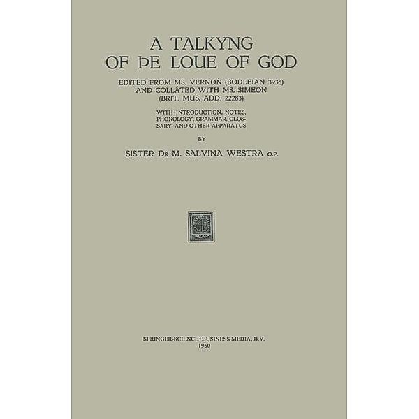 A Talkyng of Þe Loue of God, Maria Salvina Westra