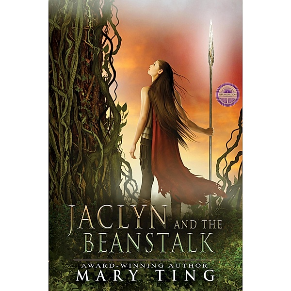 A Tangled Fairy Tale: Jaclyn and the Beanstalk (A Tangled Fairy Tale, #1), Mary Ting