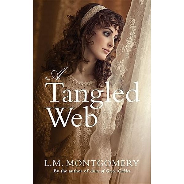 A Tangled Web, L. M. Montgomery