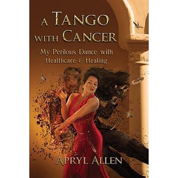 A Tango with Cancer, Apryl Allen