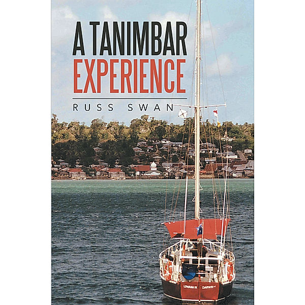 A Tanimbar Experience, Russ Swan