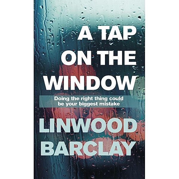A Tap on the Window, Linwood Barclay