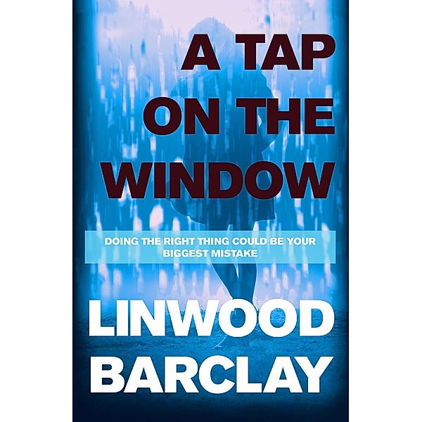 A Tap on the Window, Linwood Barclay