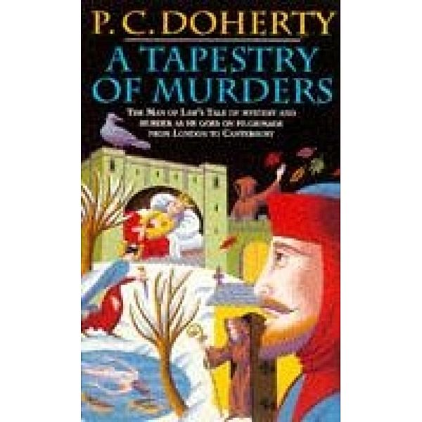 A Tapestry of Murders (Canterbury Tales Mysteries, Book 2), Paul Doherty