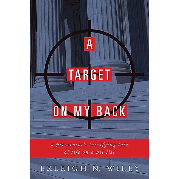 A Target on my Back, Erleigh Wiley
