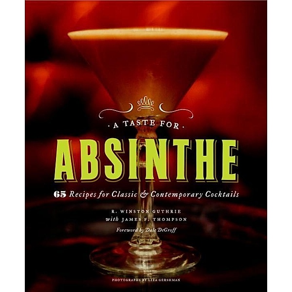 A Taste for Absinthe, R. Winston Guthrie, James F. Thompson