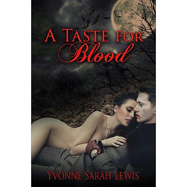 A Taste For Blood, Yvonne Sarah Lewis