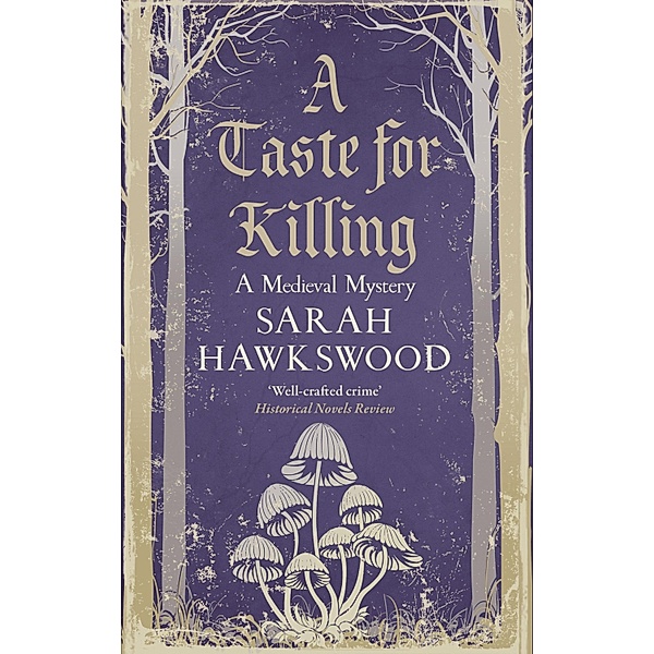 A Taste for Killing / Bradecote & Catchpoll Bd.10, Sarah Hawkswood