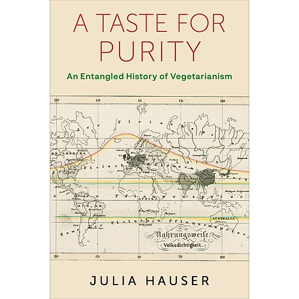 A Taste for Purity / Columbia Studies in International and Global History, Julia Hauser