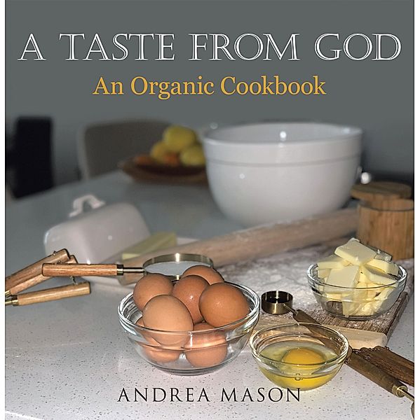 A Taste from God, Andrea Mason