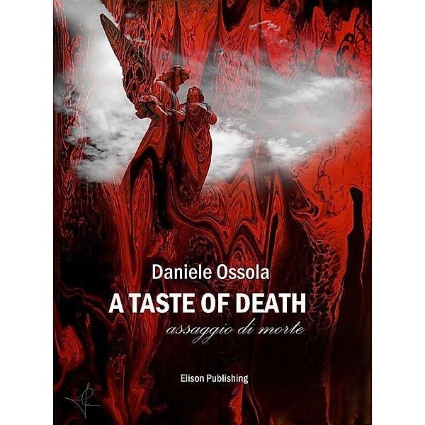 A taste of death, Daniele Ossola