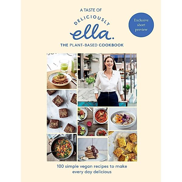 A taste of Deliciously Ella: The Plant-based Cookbook, Hodder Stoughton