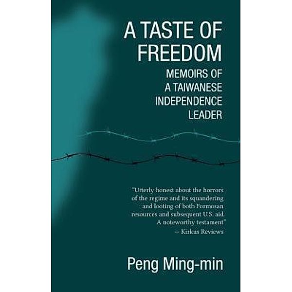 A Taste of Freedom, Ming-Min Peng