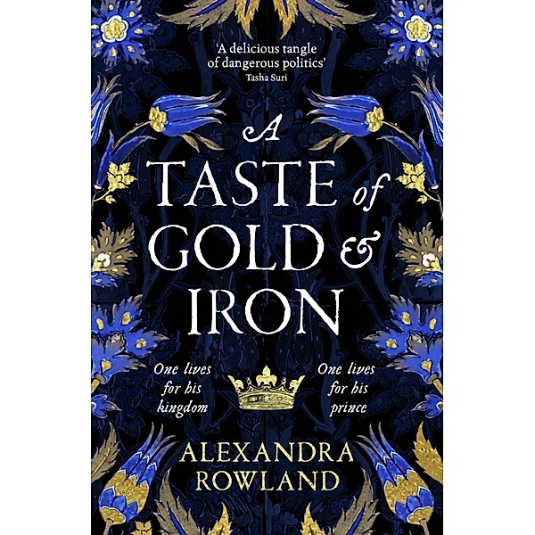 A Taste of Gold and Iron, Alexandra Rowland