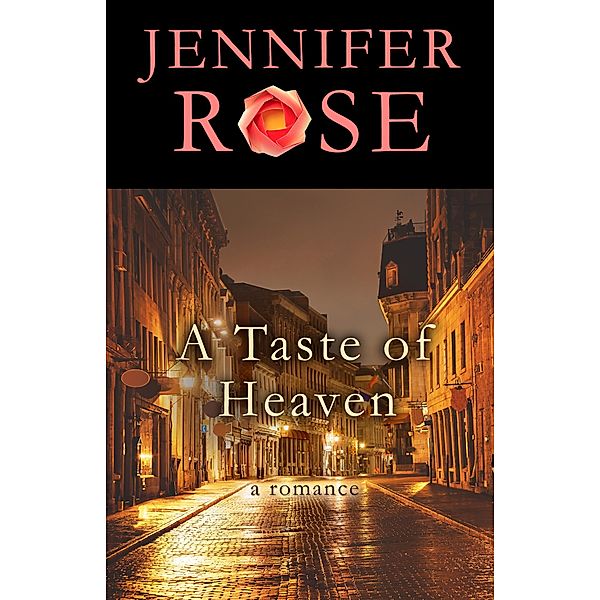 A Taste of Heaven, Jennifer Rose
