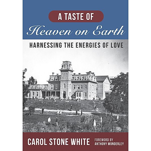 A Taste of Heaven on Earth, Carol Stone White