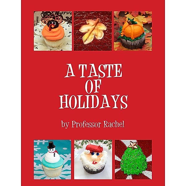 A Taste of Holidays, Rachel