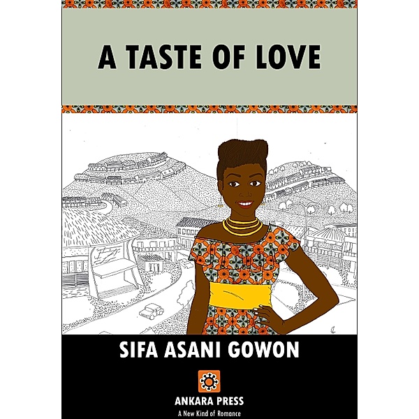 A Taste of Love, Sifa Asani Gowon